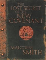 THE LOST SECRET OF THE NEW COVENANT (THE POWER OF THE BLOOD COVENANT) *DOWNLOADABLE  WORD DOCUMENT IN PDF FORMAT*