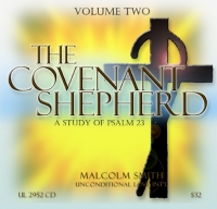 THE COVENANT SHEPHERD - Volume II - A STUDY OF PSALM 23